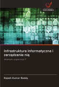 Cover-Bild zum Titel 'Infrastruktura informatyczna i zarz¿dzanie ni¿' von 'Rajesh Kumar Reddy'