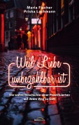 Cover-Bild zum Titel 'Weil Liebe unbezahlbar ist' von 'Maria Fischer, Priska Lachmann'
