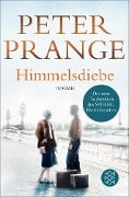 Himmelsdiebe - Peter Prange