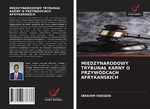 MI¿DZYNARODOWY TRYBUNA¿ KARNY O PRZYWÓDCACH AFRYKA¿SKICH - Ibrahim Hussein