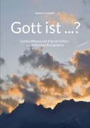 Cover-Bild zum Titel 'Gott ist ...?' von 'Jürgen H. Schmidt'