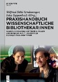 Cover-Bild zum Titel 'Praxishandbuch Wissenschaftliche Bibliothekar:innen' von ''