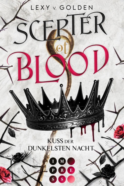 Scepter of Blood. Kuss der dunkelsten Nacht (Scepter of Blood 1) - Lexy v. Golden