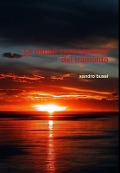 Cover-Bild zum Titel 'Le banali conseguenze del tramonto' von 'Sandro Bussi'