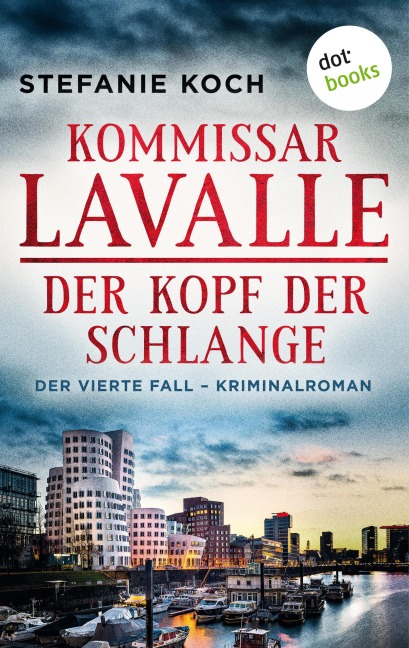 Kommissar Lavalle - Der vierte Fall: Der Kopf der Schlange - Stefanie Koch