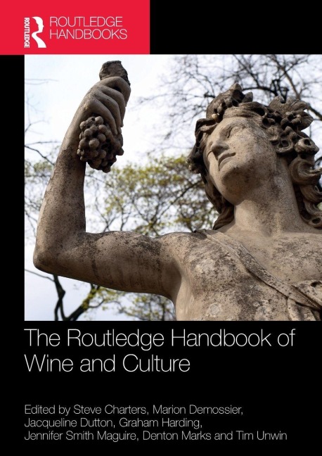 The Routledge Handbook of Wine and Culture - 