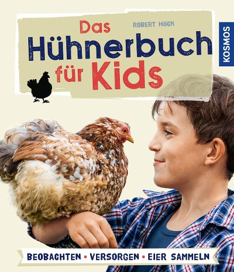 Das Hühnerbuch für Kids - Robert Höck
