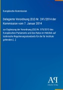 Cover-Bild zum Titel 'Delegierte Verordnung (EU) Nr. 241/2014 der Kommission vom 7. Januar 2014' von 'Europäische Kommission'