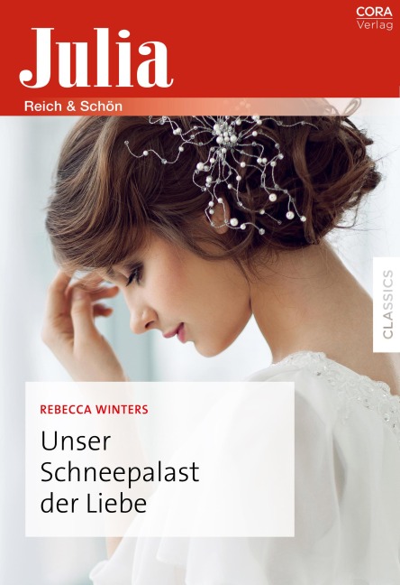 Unser Schneepalast der Liebe - Rebecca Winters