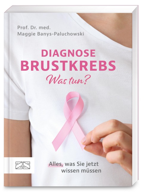 Diagnose Brustkrebs - Was tun? - Maggie Banys-Paluchowski