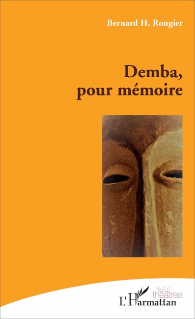 Demba pour mémoire - Bernard Rongier