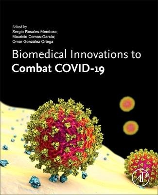 Biomedical Innovations to Combat Covid-19 - 