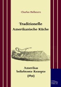 Cover-Bild zum Titel 'Traditionelle Amerikanische Küche' von 'Charles Hellstern'