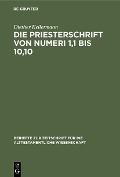 Cover-Bild zum Titel 'Die Priesterschrift von Numeri 1,1 bis 10,10' von 'Diether Kellermann'
