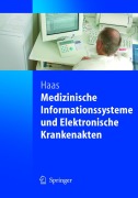 Cover-Bild zum Titel 'Medizinische Informationssysteme und Elektronische Krankenakten' von 'Peter Haas'