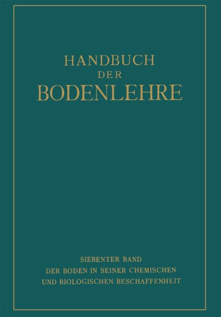 Der Boden in Seiner Chemischen und Biologischen Beschaffenheit - 