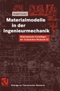 Cover-Bild zum Titel 'Mathematische Grundlagen der Technischen Mechanik III Materialmodelle in der Ingenieurmechanik' von 'Rudolf Trostel'