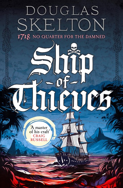 Ship of Thieves - Douglas Skelton