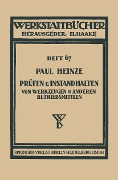 Cover-Bild zum Titel 'Prüfen und Instandhalten von Werkzeugen und anderen Betriebsmitteln' von 'Paul Heinze'