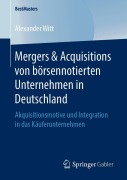 Cover-Bild zum Titel 'Mergers & Acquisitions von börsennotierten Unternehmen in Deutschland' von 'Alexander Witt'