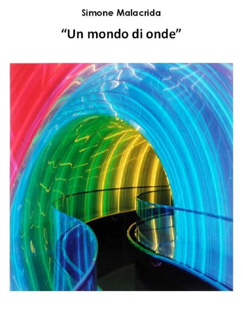 Un mondo di onde - Simone Malacrida