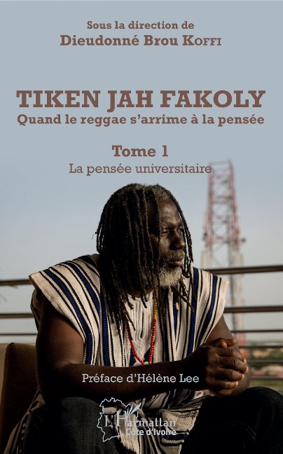 Tiken Jah Fakoly Tome 1 La pensée universitaire - Koffi