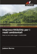 Cover-Bild zum Titel 'Imprescrittibilità per i reati ambientali' von 'Judson Barros'