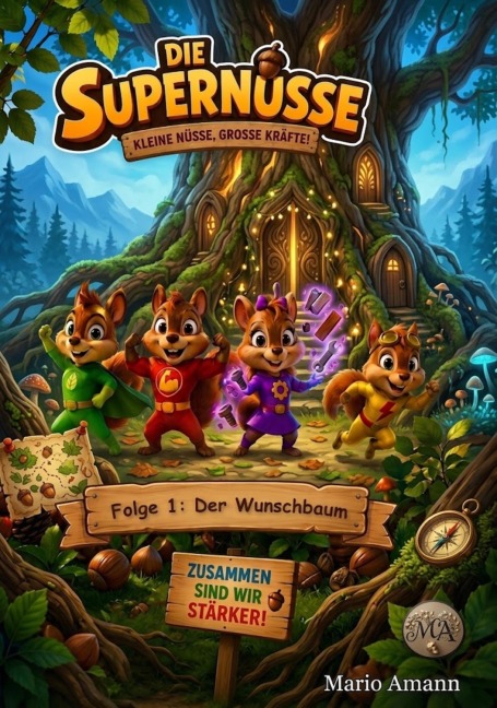 Die Supernüsse: Folge 1: Der Wunschbaum - Mario Amann