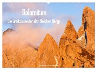 Dolomiten - Die Dreitausender der Bleichen Berge (Wandkalender 2025 DIN A2 quer), CALVENDO Monatskalender - Martin Zwick