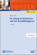 Cover-Bild zum Titel 'Die Prüfung der Betriebswirte nach dem Berufsbildungsgesetz' von 'Georg Bundle, Yvonne Ernst'