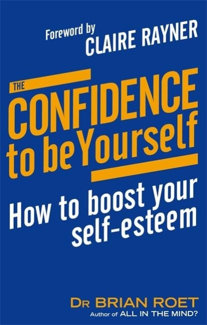 The Confidence To Be Yourself - Brian Roet