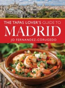 Cover-Bild zum Titel 'The Tapas Lover's Guide to Madrid' von 'Jo Fernandez-Corugedo'