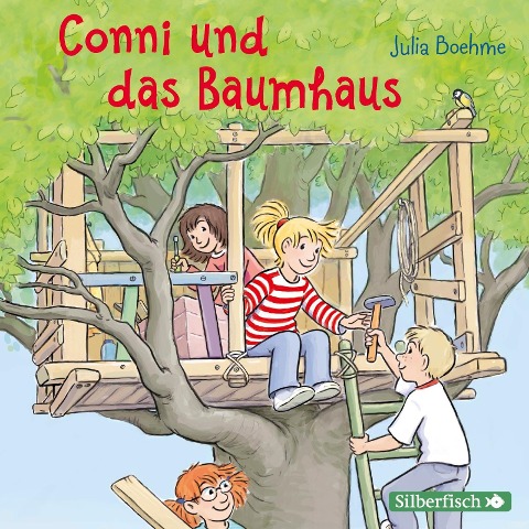 Conni und das Baumhaus (Meine Freundin Conni - ab 6 ) - Julia Boehme