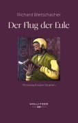Cover-Bild zum Titel 'Der Flug der Eule' von 'Richard Bletschacher'