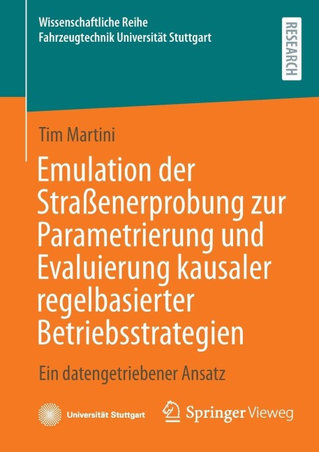 Emulation der Straßenerprobung zur Parametrierung und Evaluierung kausaler regelbasierter Betriebsstrategien - Tim Martini