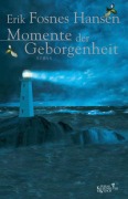 Cover-Bild zum Titel 'Momente der Geborgenheit' von 'Erik Fosnes Hansen'