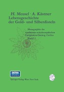 Cover-Bild zum Titel 'Lebensgeschichte der Gold- und Silberdisteln Monographie der mediterran-mitteleuropäischen Compositen-Gattung Carlina' von 'Hermann Meusel, Arndt Kästner'