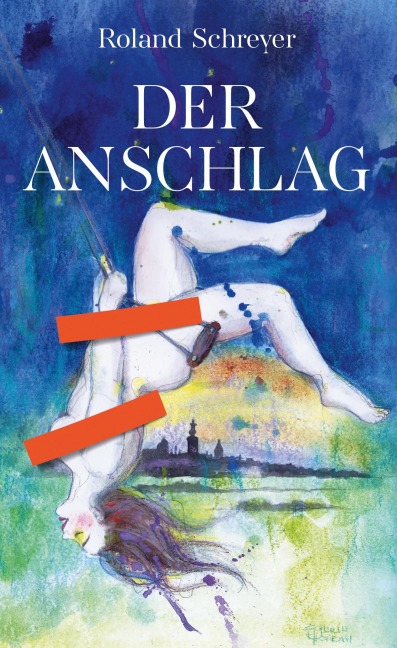 Der Anschlag - Roland Schreyer