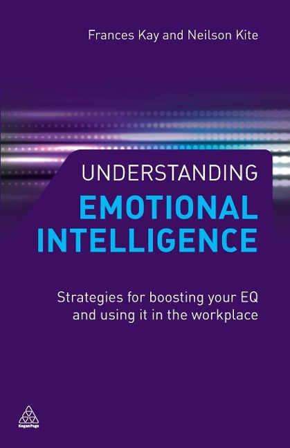 Understanding Emotional Intelligence - Frances Kay, Neilson Kite