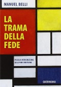 Cover-Bild zum Titel 'La trama della fede. Piccola introduzione alla fede cristiana' von 'Manuel Belli'