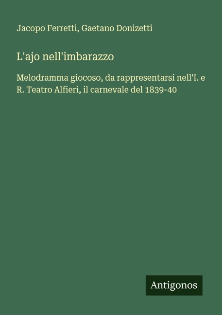 L'ajo nell'imbarazzo - Jacopo Ferretti, Gaetano Donizetti