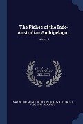 The Fishes of the Indo-Australian Archipelago ..; Volume 2 - Max Wilhelm Carl Weber, P. Bleeker, L F de Beaufort