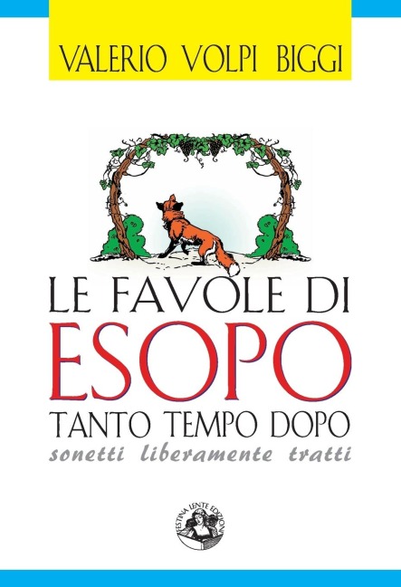 Le favole di Esopo tanto tempo dopo - Valerio Volpi