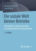 Cover-Bild zum Titel 'Die soziale Welt kleiner Betriebe' von 'Josef Reindl, Hermann Kotthoff'
