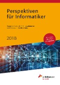 Cover-Bild zum Titel 'Perspektiven für Informatiker 2018' von ''