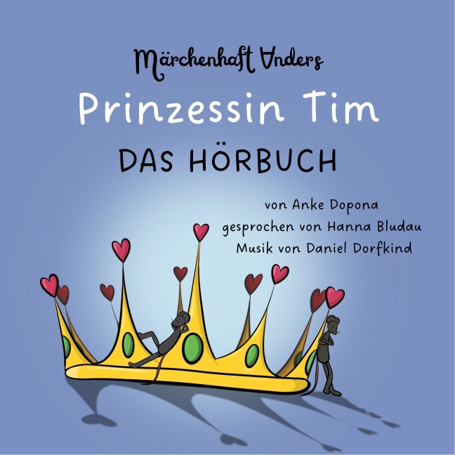 Prinzessin Tim - Anke Dopona, Daniel Dorfkind