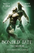 Bonded Fate - The Creature - Mike Stone, Kitty Stone