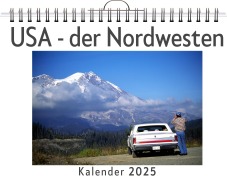 Cover-Bild zum Titel 'USA - der Nordwesten - (Wandkalender 2025, Kalender DIN A4 quer, Monatskalender im Querformat mit Kalendarium, das perfekte Geschenk)' von 'Emma Zimmermann'