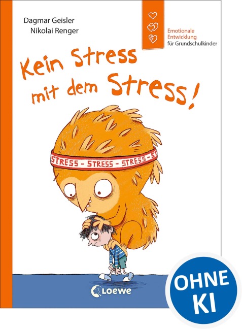 Kein Stress mit dem Stress! (Starke Kinder, glückliche Eltern) - Dagmar Geisler