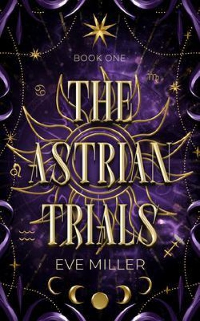 The Astrian Trials - Eve Miller